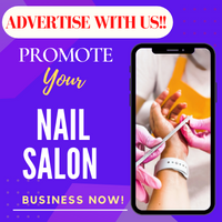Advertise With Us!-Nail Salons- Steal Their Styles