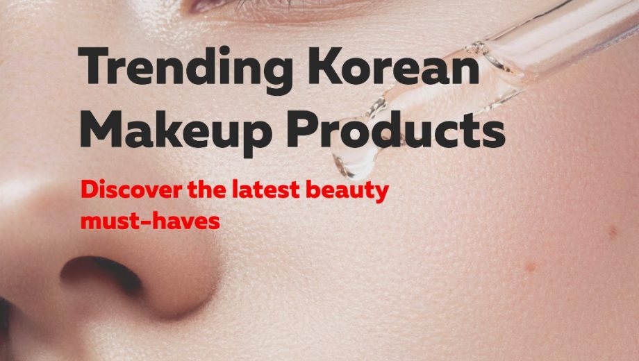 Trending Korean Makeup Products You Need to Know (2023)