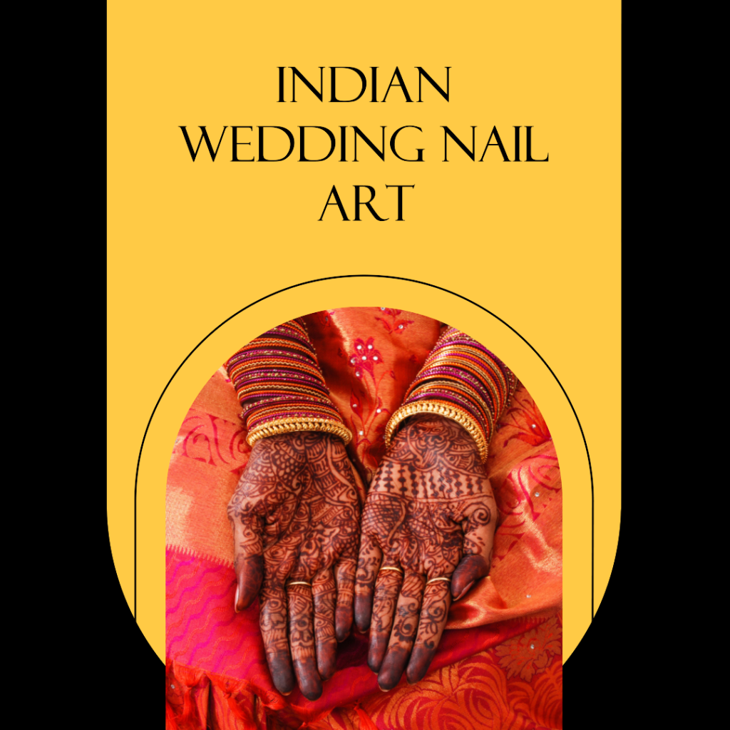 nail art designs for indian wedding 2023